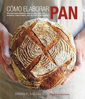 CÓMO ELABORAR PAN | 9788415053408 | HADJIANDREOU, EMMANUEL | Llibreria Drac - Llibreria d'Olot | Comprar llibres en català i castellà online