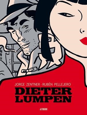 DIETER LUMPEN | 9788415685494 | PELLEJERO, RUBÉN/ ; ZENTNER, JORGE ISAAC | Llibreria Drac - Llibreria d'Olot | Comprar llibres en català i castellà online