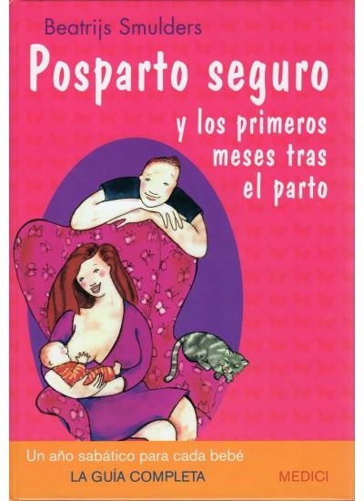 POSPARTO SEGURO Y LOS PRIMEROS MESES TRAS EL PARTO | 9788497990745 | SMULDERS, BEATRIJS | Llibreria Drac - Llibreria d'Olot | Comprar llibres en català i castellà online