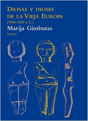 DIOSAS Y DIOSES DE LA VIEJA EUROPA | 9788415937005 | GIMBUTAS, MARIJA | Llibreria Drac - Llibreria d'Olot | Comprar llibres en català i castellà online