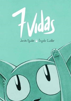 7 VIDAS | 9788415850298 | AGUILAR, JONÁS/CUÉLLAR, ÁNGELA | Llibreria Drac - Llibreria d'Olot | Comprar llibres en català i castellà online