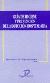 GUIA DE HIGIENE Y PREVENCION DE LA INFECCION HOSPITALARIA | 9788479783358 | LOPEZ FENANDEZ, FERNANDO JOSE | Llibreria Drac - Llibreria d'Olot | Comprar llibres en català i castellà online