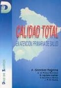 CALIDAD TOTAL EN ATENCION PRIMARIA DE SALUD | 9788479781378 | Llibreria Drac - Llibreria d'Olot | Comprar llibres en català i castellà online