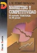 MARKETING Y COMPETITIVIDAD | 9788479781712 | FERRE TRENZANO, J.M¬ | Llibreria Drac - Llibreria d'Olot | Comprar llibres en català i castellà online