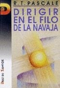 DIRIGIR EN EL FILO DE LA NAVAJA | 9788479782108 | PASCALE, R.T. | Llibreria Drac - Llibreria d'Olot | Comprar llibres en català i castellà online