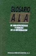 GLOSARIO ALA DE BIBLIOTECOLOGIA Y CIENCIAS DE LA I | 9788486251932 | BELANGER, TERRY | Llibreria Drac - Llibreria d'Olot | Comprar llibres en català i castellà online