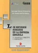 RECURSOS HUMANOS EN LA EMPRESA ESPAÑOLA, LA | 9788479782313 | GARCIA ECHEVARRIA, SANTIAGO | Llibreria Drac - Llibreria d'Olot | Comprar llibres en català i castellà online