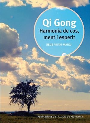 QI GONG ARMONIA DE COS MENT I ESPERIT | 9788498831474 | PINTAT, NEUS | Llibreria Drac - Llibreria d'Olot | Comprar llibres en català i castellà online