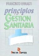 PRINCIPIOS DE GESTION SANITARIAN | 9788479782757 | ERRATI, F.A | Llibreria Drac - Llibreria d'Olot | Comprar llibres en català i castellà online