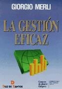 GESTION EFICAZ, LA | 9788479782900 | MERLI, GIORGIO | Llibreria Drac - Llibreria d'Olot | Comprar llibres en català i castellà online