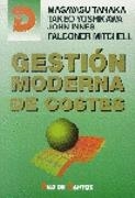 GESTION MODERNA DE COSTES | 9788479782870 | TANAKA, MASAYASU | Llibreria Drac - Llibreria d'Olot | Comprar llibres en català i castellà online