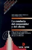 CONDUCTA DEL CONSUMIDOR Y DEL CLIENTE, LA | 9788479782962 | FERRE TRENZADO | Llibreria Drac - Llibreria d'Olot | Comprar llibres en català i castellà online