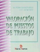 VALORACION DE PUESTOS DE TRABAJO | 9788479783211 | FERNANDEZ-RIOS | Llibreria Drac - Llibreria d'Olot | Comprar llibres en català i castellà online