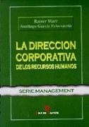 DIRECCION CORPORATIVA DE LOS RECURSOS HUMANOS, LA | 9788479783198 | MARR, RAINER | Llibreria Drac - Llibreria d'Olot | Comprar llibres en català i castellà online