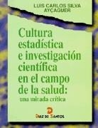 CULTURA ESTADISTICA E INVESTIGACION EN EL CAMPO DE | 9788479783204 | SILVA, LUIS CARLOS | Llibreria Drac - Llibreria d'Olot | Comprar llibres en català i castellà online