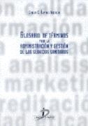 GLOSARIO DE TERMINOS PARA LA ADMINISTRACION Y GESTION DE LOS | 9788479783495 | ALVAREZ NEBREDA | Llibreria Drac - Llibreria d'Olot | Comprar llibres en català i castellà online