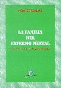 FAMILIA DEL ENFERMO  MENTAL | 9788479783488 | GARDILLAS, VICENTE | Llibreria Drac - Llibreria d'Olot | Comprar llibres en català i castellà online