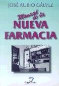 NUEVA FARMACIA, MANUAL DE LA | 9788479783730 | RUBIO GALVEZ, JOSE | Llibreria Drac - Llibreria d'Olot | Comprar llibres en català i castellà online