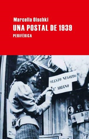 POSTAL DE 1939, UNA | 9788492865550 | OLSCHKI, MARCELLA | Llibreria Drac - Librería de Olot | Comprar libros en catalán y castellano online