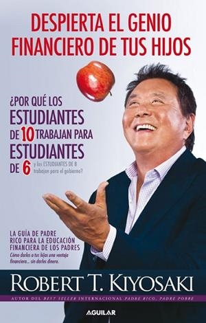 DESPIERTA EL GENIO FINANCIERO DE TUS HIJOS | 9788403014152 | KIYOSAKI, ROBERT | Llibreria Drac - Llibreria d'Olot | Comprar llibres en català i castellà online