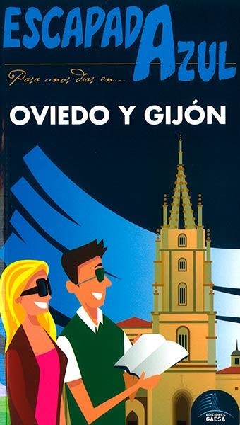 OVIEDO Y GIJÓN 2014 (ESCAPADA AZUL) | 9788415847595 | MONREAL, MANUEL ; GARCÍA, JESÚS | Llibreria Drac - Llibreria d'Olot | Comprar llibres en català i castellà online