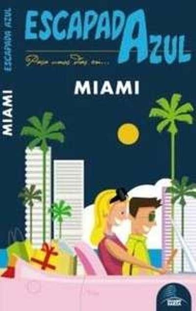 MIAMI 2014 (ESCAPADA AZUL) | 9788415847700 | MONREAL, MANUEL | Llibreria Drac - Llibreria d'Olot | Comprar llibres en català i castellà online