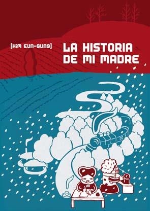 HISTORIA DE MI MADRE, LA | 9788496722422 | EUN-SUNG, KIM | Llibreria Drac - Llibreria d'Olot | Comprar llibres en català i castellà online