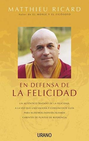 EN DEFENSA DE LA FELICIDAD | 9788479537845 | RICARD, MATTHIEU | Llibreria Drac - Llibreria d'Olot | Comprar llibres en català i castellà online