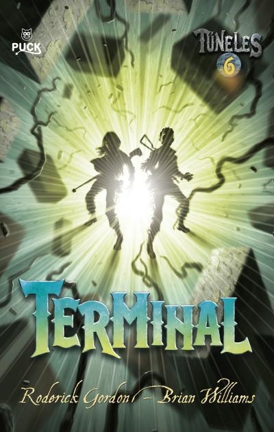 TERMINAL (TUNELES 6) | 9788496886315 | GORDON, RODERICK ; WILLIAMS, BRIAN | Llibreria Drac - Llibreria d'Olot | Comprar llibres en català i castellà online