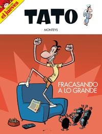 TATO FRACASANDO A LO GRANDE | 9788497415750 | MONTEYS, ALBERT | Llibreria Drac - Llibreria d'Olot | Comprar llibres en català i castellà online