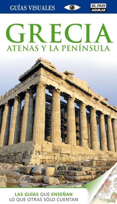 GRECIA ATENAS Y LA PENÍNSULA 2014 (GUIAS VISUALES) | 9788403512429 | VV.AA. | Llibreria Drac - Llibreria d'Olot | Comprar llibres en català i castellà online