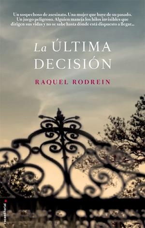 ÚLTIMA DECISIÓN, LA | 9788499187181 | RODREIN, RAQUEL | Llibreria Drac - Llibreria d'Olot | Comprar llibres en català i castellà online