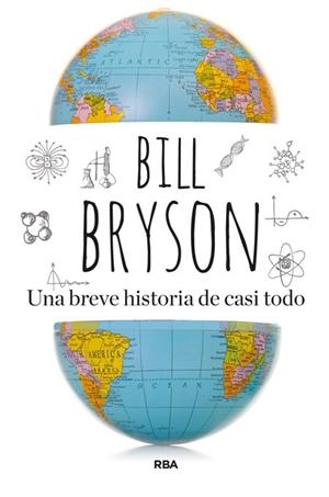 BREVE HISTORIA DE CASI TODO, UNA | 9788490562420 | BRYSON , BILL | Llibreria Drac - Librería de Olot | Comprar libros en catalán y castellano online