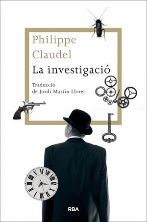 INVESTIGACIÓ, LA | 9788482646770 | CLAUDEL, PHILIPPE | Llibreria Drac - Llibreria d'Olot | Comprar llibres en català i castellà online