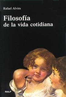 FILOSOFIA EN LA VIDA COTIDIANA | 9788432132643 | ALVIRA, RAFAEL | Llibreria Drac - Librería de Olot | Comprar libros en catalán y castellano online