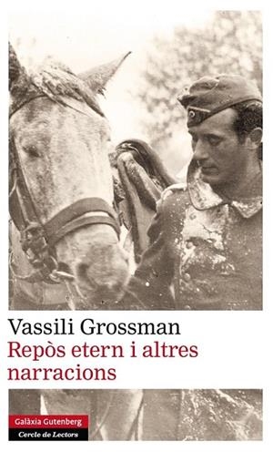 REPÒS ETERN I ALTRES NARRACIONS | 9788415863090 | GROSSMAN, VASSILI | Llibreria Drac - Librería de Olot | Comprar libros en catalán y castellano online