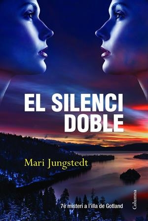 SILENCI DOBLE, EL | 9788466416177 | JUNGSTEDT, MARI | Llibreria Drac - Llibreria d'Olot | Comprar llibres en català i castellà online