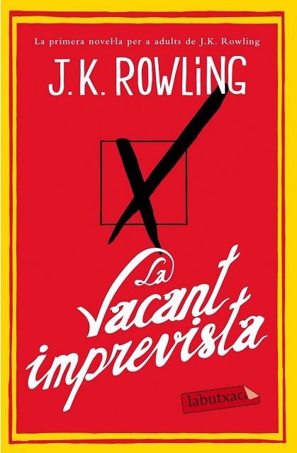 VACANT IMPREVISTA, LA | 9788499308142 | ROWLING, J.K. | Llibreria Drac - Llibreria d'Olot | Comprar llibres en català i castellà online