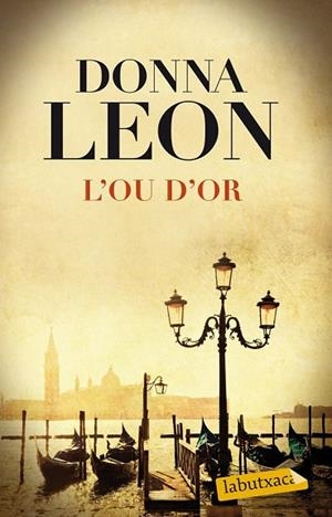 OU D'OR, L' | 9788499308111 | LEON, DONNA | Llibreria Drac - Llibreria d'Olot | Comprar llibres en català i castellà online