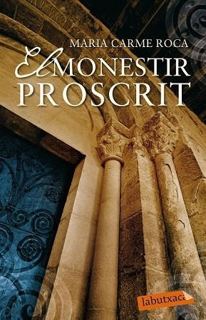 MONESTIR PROSCRIT, EL | 9788499308401 | ROCA, MARIA CARME | Llibreria Drac - Llibreria d'Olot | Comprar llibres en català i castellà online