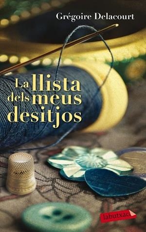 LLISTA DELS MEUS DESITJOS, LA | 9788499308418 | DELACOURT, GRÉGOIRE | Llibreria Drac - Librería de Olot | Comprar libros en catalán y castellano online