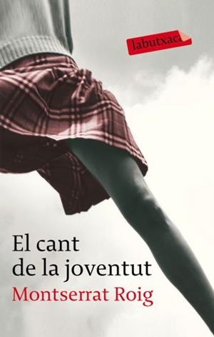 CANT DE LA JUVENTUT, EL | 9788492549955 | ROIG, MONTSERRAT | Llibreria Drac - Librería de Olot | Comprar libros en catalán y castellano online