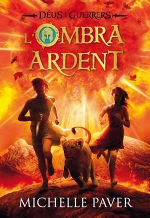 OMBRA ARDENT, L' (DEUS I GUERRERS 2) | 9788424646363 | PAVER, MICHELLE | Llibreria Drac - Llibreria d'Olot | Comprar llibres en català i castellà online