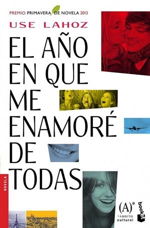 AÑO EN QUE ME ENAMORÉ DE TODAS, EL | 9788467040708 | LAHOZ, USE | Llibreria Drac - Llibreria d'Olot | Comprar llibres en català i castellà online