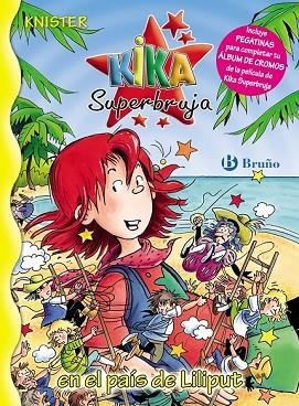 KIKA SUPERBRUJA EN EL PAIS DE LILIPUT | 9788421683118 | KNISTER | Llibreria Drac - Llibreria d'Olot | Comprar llibres en català i castellà online