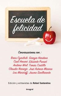 ESCUELA DE FELICIDAD | 9788498675955 | SANTANDREU, RAFAEL | Llibreria Drac - Llibreria d'Olot | Comprar llibres en català i castellà online