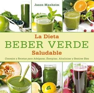 BEBER VERDE | 9788484454809 | MANHEIM, JASON | Llibreria Drac - Llibreria d'Olot | Comprar llibres en català i castellà online