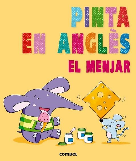 PINTA EN ANGLÈS. EL MENJAR | 9788498258882 | AAVV | Llibreria Drac - Llibreria d'Olot | Comprar llibres en català i castellà online