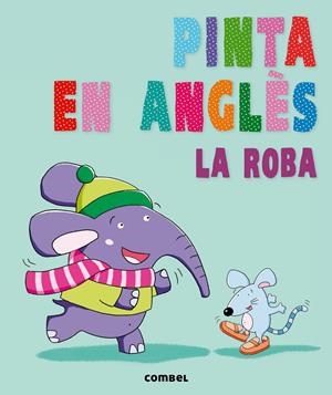 PINTA EN ANGLÈS. LA ROBA | 9788498258905 | AAVV | Llibreria Drac - Llibreria d'Olot | Comprar llibres en català i castellà online