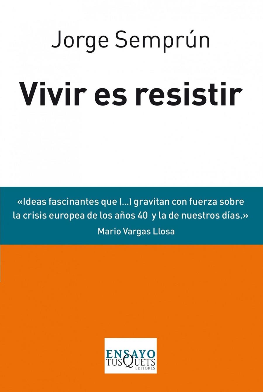 VIVIR ES RESISTIR | 9788483838488 | SEMPRÚN, JORGE | Llibreria Drac - Llibreria d'Olot | Comprar llibres en català i castellà online